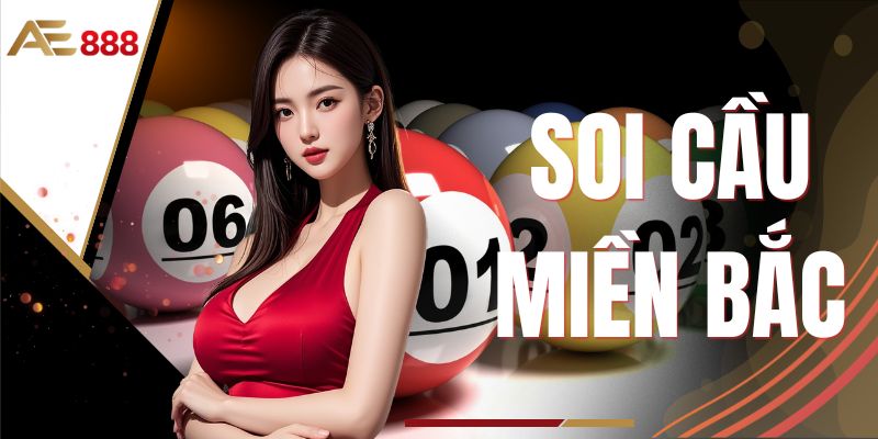 Soi Cầu Miền Bắc